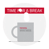 Coffee Time Relax Sticker by Toyota Material Handling
