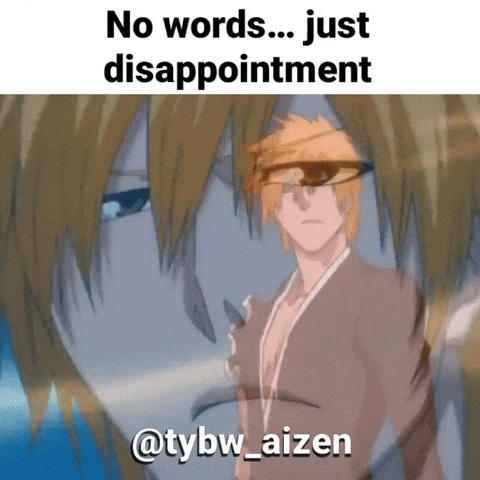 Bleach Disappointment GIF