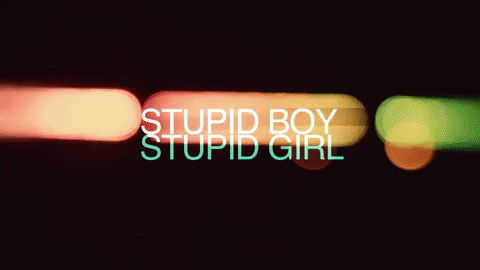 stupid boy/girl GIF by Blond Ambition