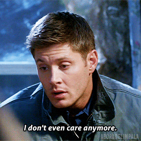 aborddelimpala giphyupload supernatural dean winchester dont care GIF
