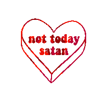 Not Today Conversation Heart Sticker