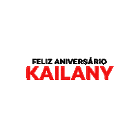 Feliz Aniversario Kailany Sticker by arigooll