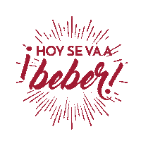 alcohol hoy se va a beber Sticker by Ron Columbus