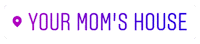 Location Your Moms House Sticker by Pablo Rochat