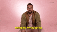 Bring Me My Puppies 