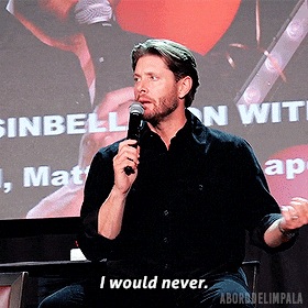 I Would Never Jensen Ackles GIF