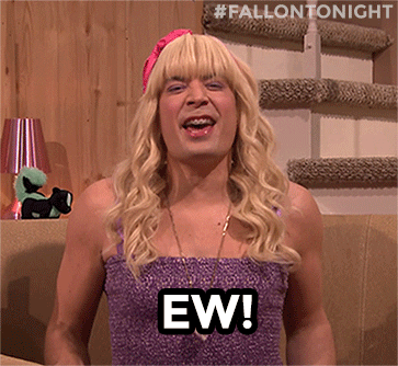 TV gif. Jimmy Fallon as Sara on the Tonight Show wears a long blond wig and braces with a tube top. The character scrunches her nose in disgust and says, "Ew!"