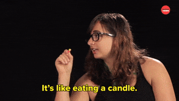 It's Like Eating a Candle