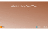Faq Shop Your Way GIF by Coupon Cause