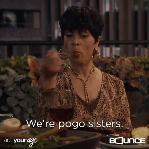 We're pogo sisters!