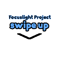 Swipe Up Sticker by Focuslight Production