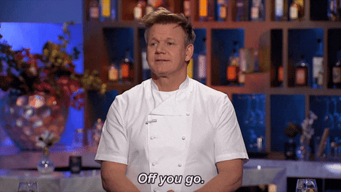 get out of here gordon ramsay GIF by Hell's Kitchen