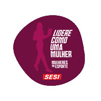 Sesimulheresnoesporte Sticker by Sesi São Paulo