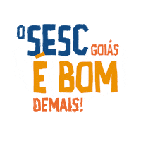 sescgoias goias sesc sescgo sescgoias Sticker