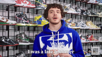 I Was A Late Bloomer