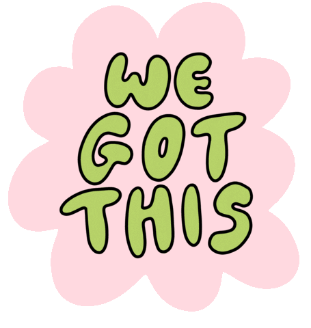We Got This Sticker by Poppy Deyes