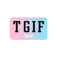 friday weekend Sticker by Victoria's Secret PINK