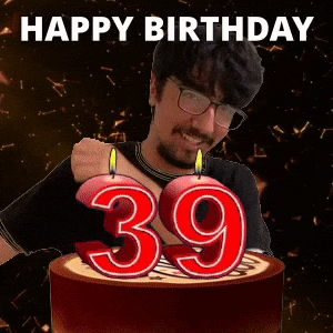Happy 39th Birthday