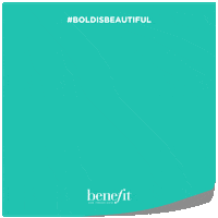 Boldisbeautiful GIF by Benefit Cosmetics