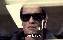 I'll be back