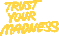 Trust Madness Sticker by El Tony Mate