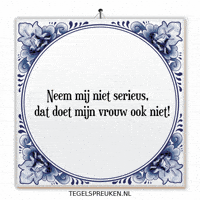 Humor Nl GIF by Tegelspreuken.nl