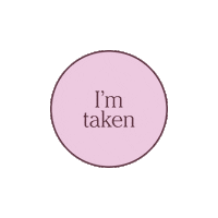 Not Available Im Taken Sticker by Boffo Real Estate