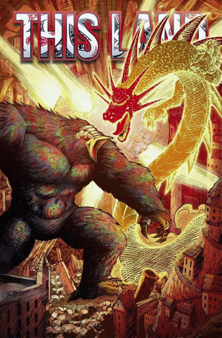 This Land Kaiju GIF by Mark Abnett Comics