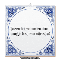 Humor Ontspanning Sticker by Tegelspreuken.nl