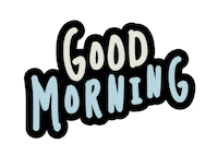 Good Morning Sticker