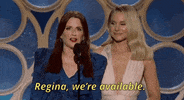 regina we're available GIF by Golden Globes