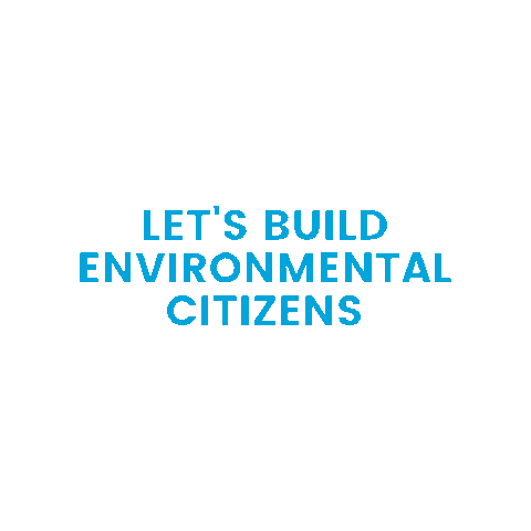 Lets Build Environmental Citizens Sticker by earthforce