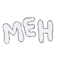 Meh Typography Sticker