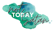 Satan Not Today Sticker by The Life Church RVA