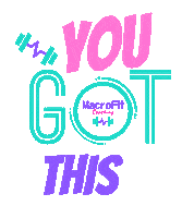 You Got This Sticker by MacroFit Denise
