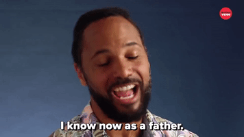 I Know Now As A Father