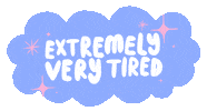 Tired Text Sticker