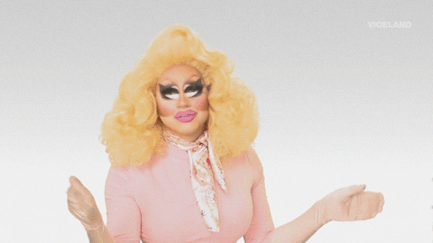 drag race GIF by THE TRIXIE AND KATYA SHOW