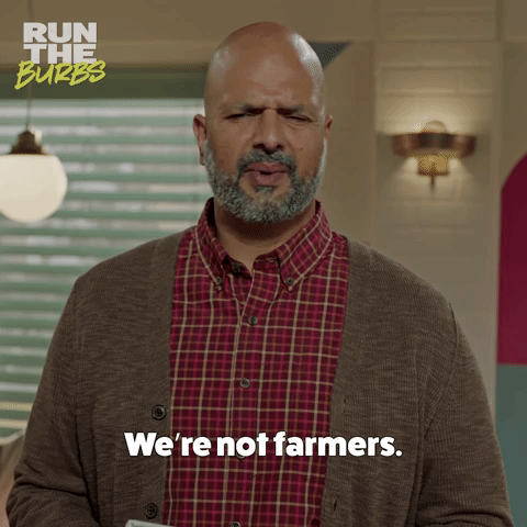 We're Not Farmers