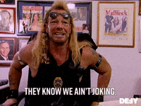 They Know We Ain't Joking 