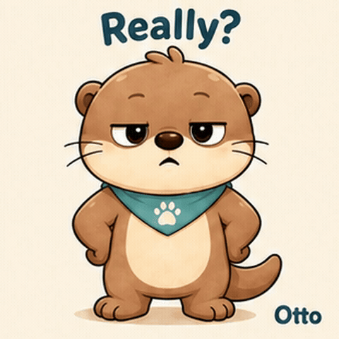 Really? Side Eye with Otto the Otter