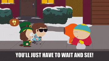 Wait And See