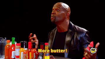 More Butter!