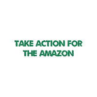 Takeaction Actfortheamazon Sticker by AmazonWatch