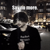 Say No More GIF