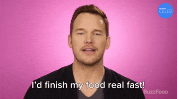 I'd Finish My Food Real Fast!
