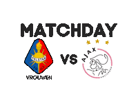 Ajax Matchday Sticker by Telstar Vrouwen Academie