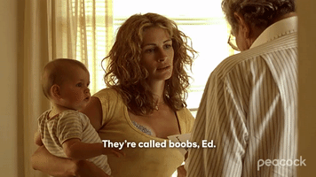 Erin Brockovich - They're called boobs, Ed.