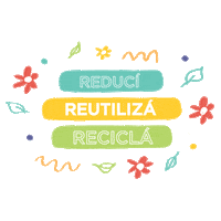 Reutilizar Reducir Sticker by Ciudad Verde