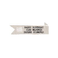 Happy Birthday Pasteles Sticker by Pasteleria Cake Town